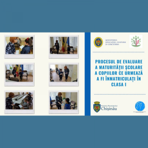 Procesul de evaluare a maturității școlare a copiilor ce urmează a fi înmatriculați în clasa I