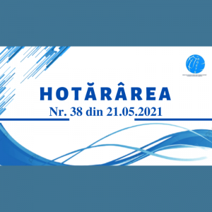 Hotărârea CESP Nr.38 din 21.05.2021